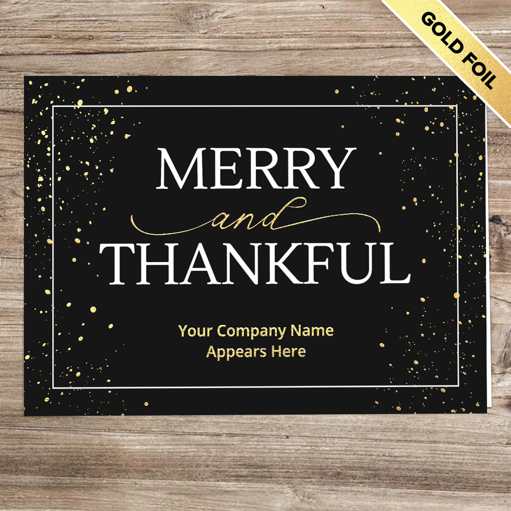 [310-1034] Merry & Thankful Company Holiday Card (FREE Blank Envelopes)